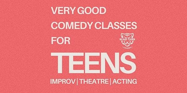 A Very Good Improv Class For Teens Tuesdays Starting Apr 14 at Carousel Theatre Studios - Studio B