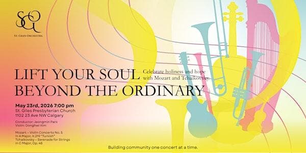 Lift Your Soul Beyond The Ordinary. at St. Giles Presbyterian Church in