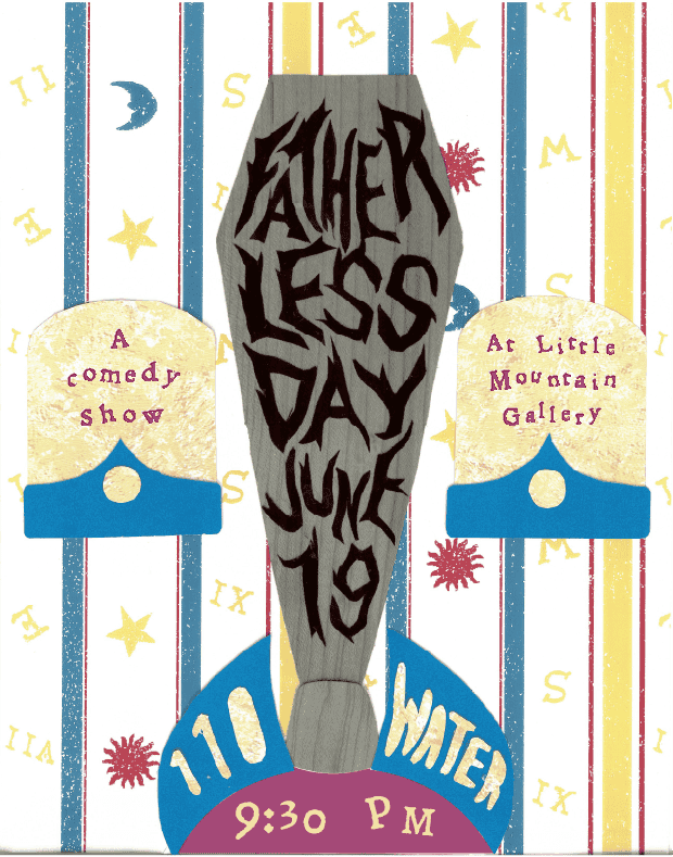 Fatherless Day — Performing Arts in vancouver