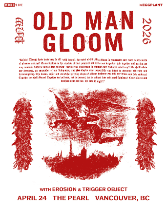 OLD MAN GLOOM with Erosion & Trigger Object at The Pearl