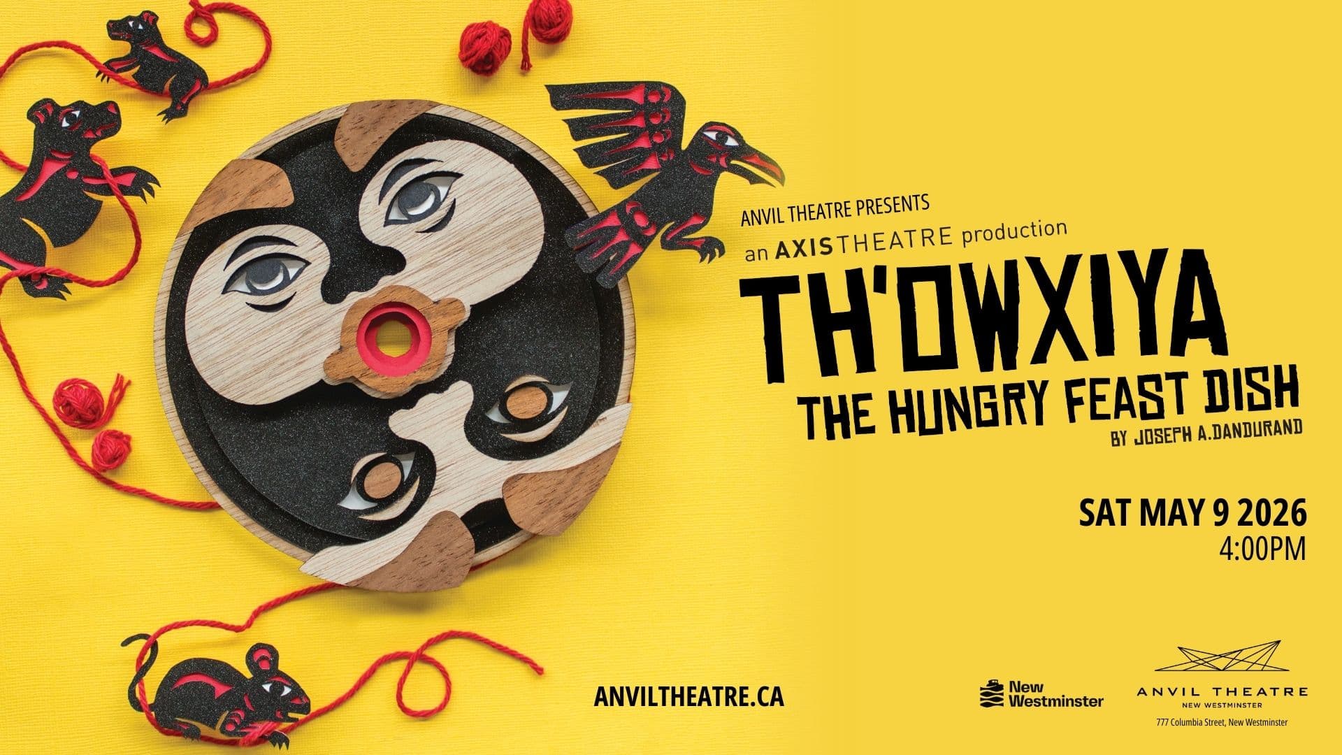 Th’owxiya: The Hungry Feast Dish at Anvil Theatre 777 Columbia St, New Westminster, BC V3M 1B6
