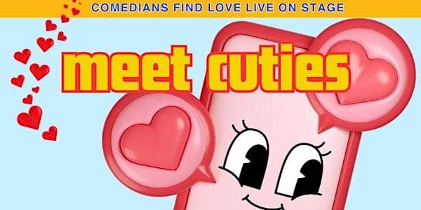 Meet Cuties - Comedians Find Love Live - May 30th 9:00pm- Vancouver at Chill x Studio