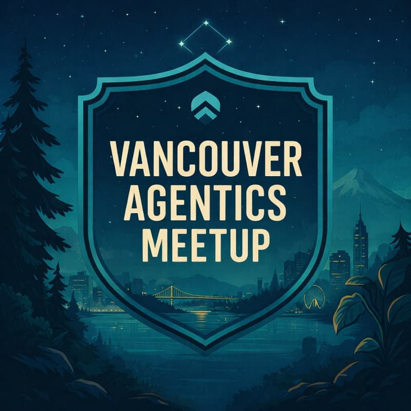 Vancouver Agentics Foundation April Meetup at 410 W Georgia St #1400