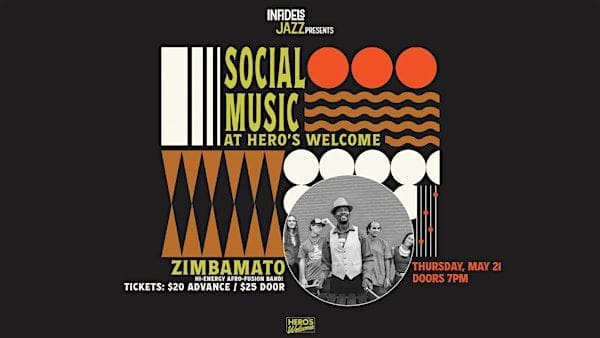 Infidels Jazz Presents: Zimbamato At Hero's Welcome at Hero's Welcome