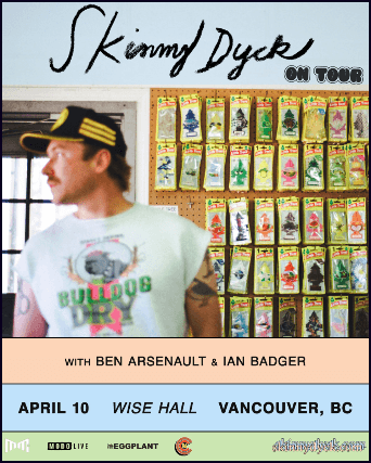 Skinny Dyck with Ben Arsenault & Ian Badger at The WISE Hall