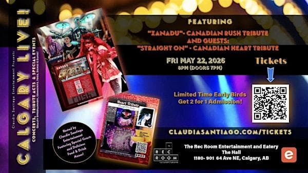 Calgary Live! Concert: Xanadu-Rush Tribute & Straight On-Heart Tribute at The Rec Room Deerfoot