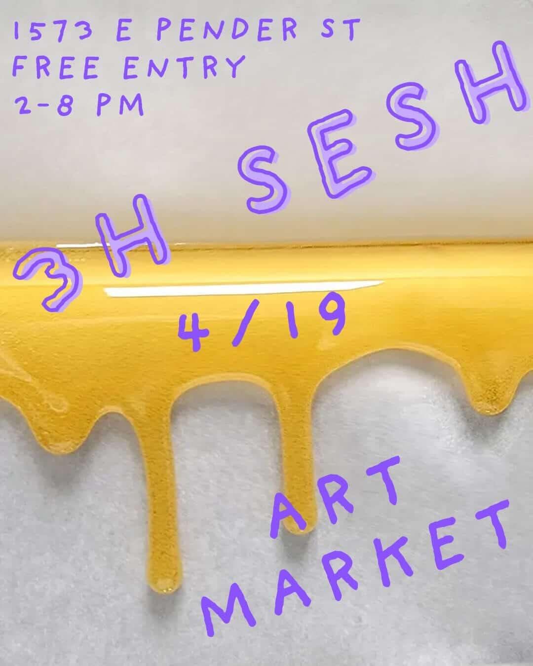 3H Sesh Art Market at 1573 East Pender Street
