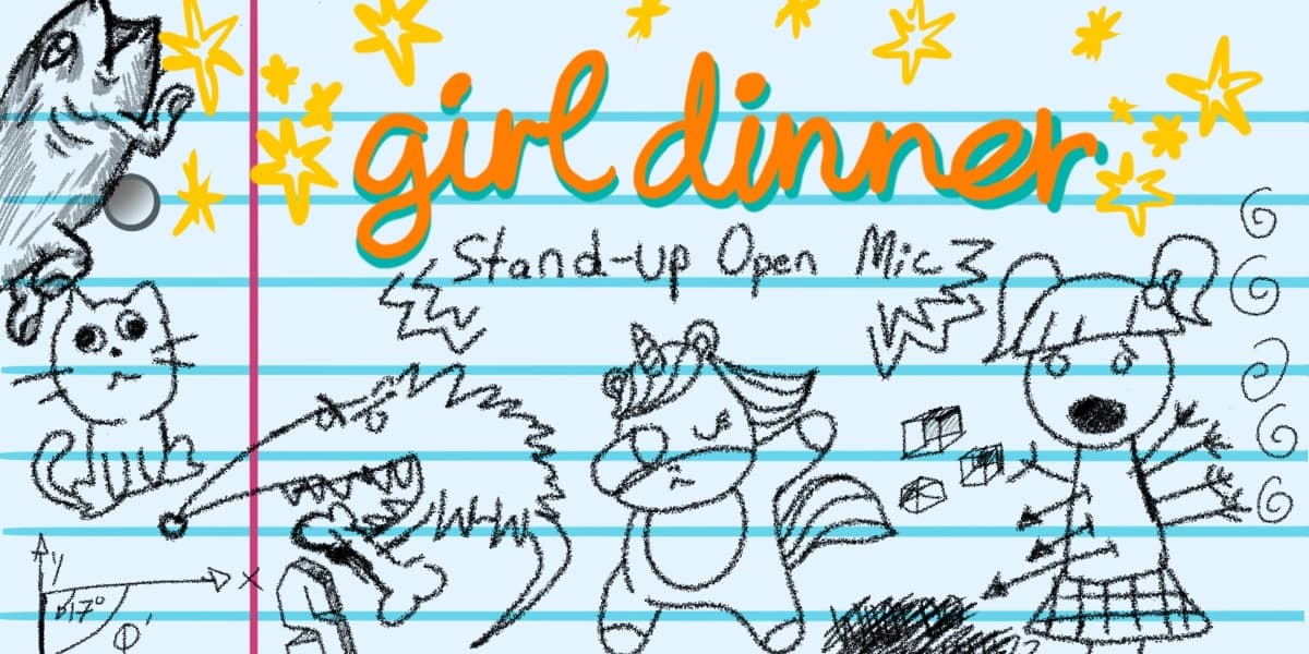 Girl Dinner: An Open Mic at Little Mountain Gallery