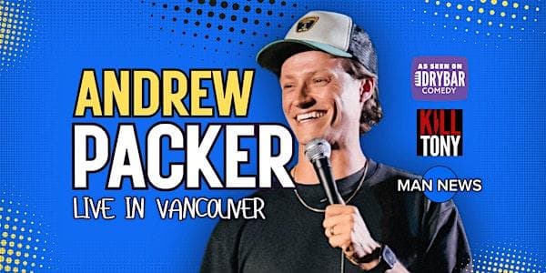Andrew Packer: Live In Vancouver @ The Wise Hall at The Wise