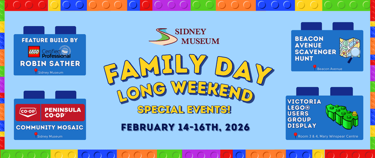 Family Day Long Weekend Special Events at the Sidney Museum at Sidney Museum