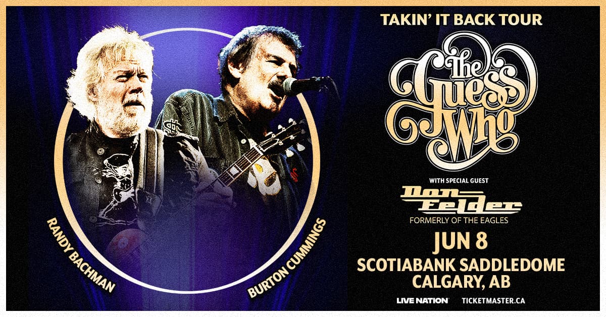 The Guess Who: Takin' It Back Tour at Scotiabank Saddledome