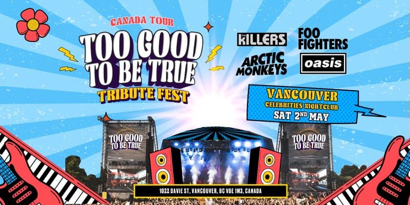 Tribute Festival comes to Vancouver! at Celebrities Nightclub, 1022 Davie St, Vancouver, BC V6E 1M3, Canada