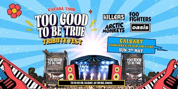 Tribute Festival Comes To Calgary! at Commonwealth