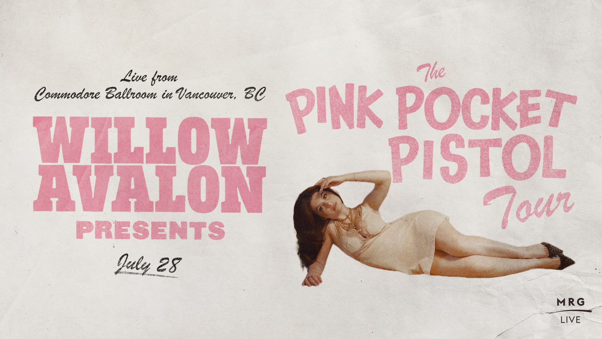 MRG Live Presents: Willow Avalon - Pink Pocket Pistol Tour (Vancouver) at Commodore Ballroom