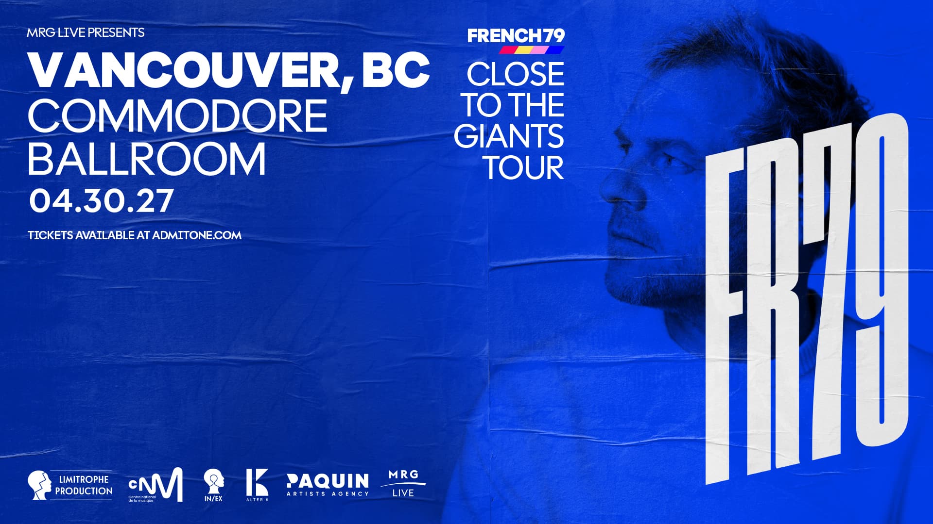 MRG Live Presents: French 79 - Close to the Giants (Vancouver) at Commodore Ballroom