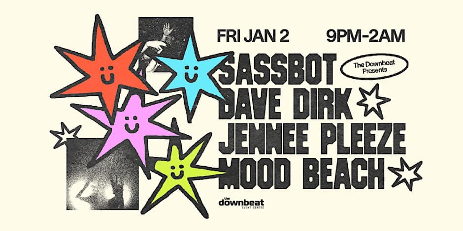 The Downbeat Presents: Sassbot, Dave Dirk, Jennee Pleeze, Mood Beach at The Downbeat