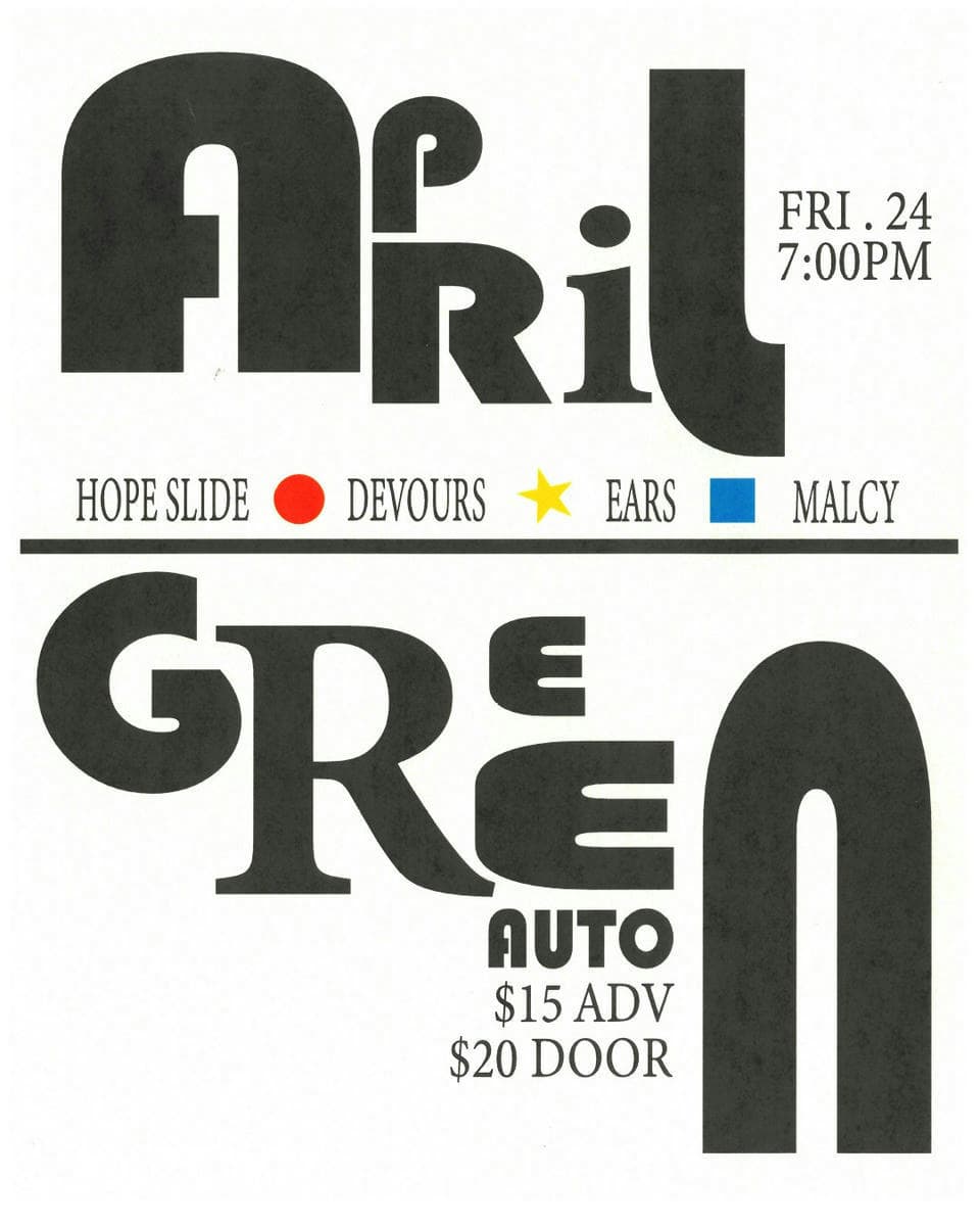 Hope Slide, Devours, Ears, Malcy at Green Auto