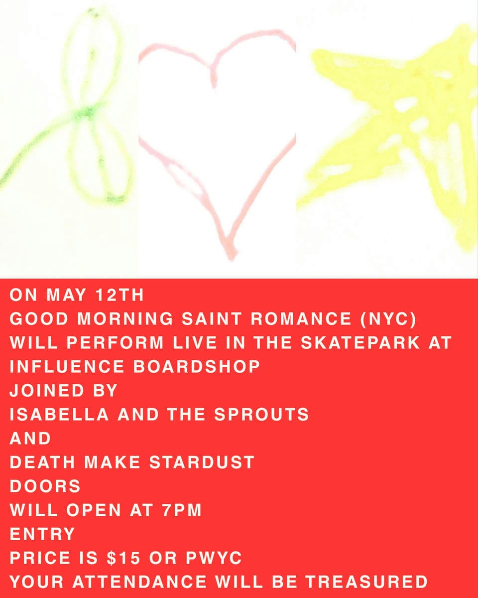 Death Make Stardust, Isabella And The Sprouts, Good Morning, Saint Romance at Influence Board Shop