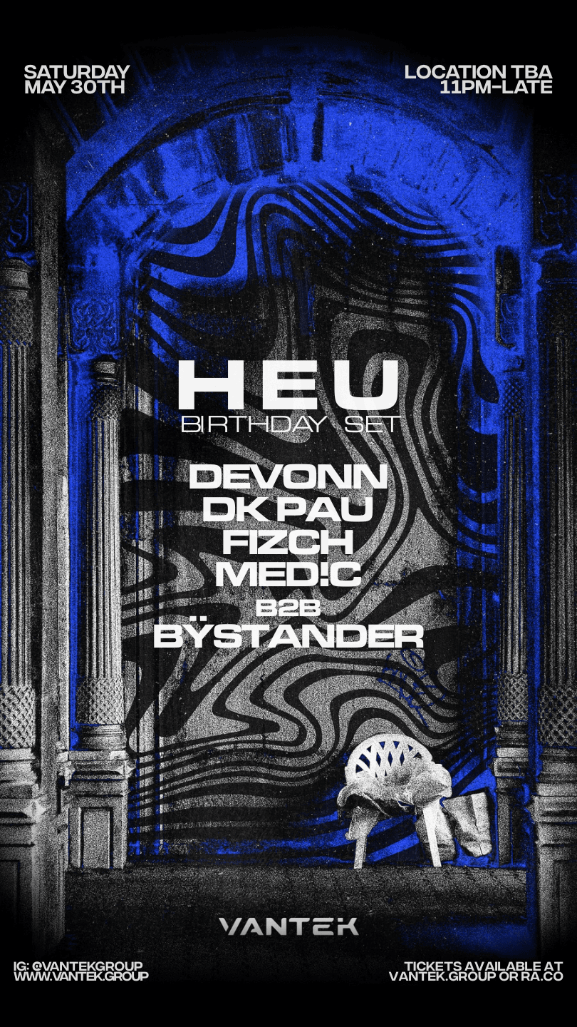 Vantek: Heu, BÿStander, DevøNn, Dk Pau, Fizch, Med!C at Vantek - TBD
