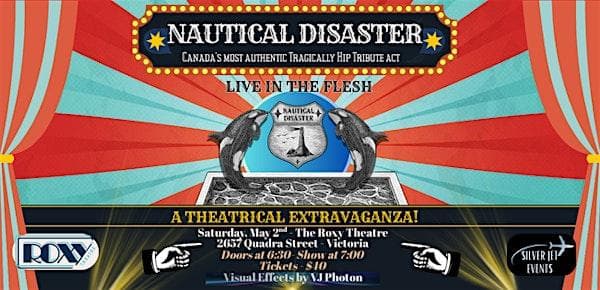 A Night At The Theatre - With Nautical Disaster at The Roxy Theatre