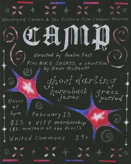 Destroyed & Victoria Film Festival present CAMP w/Ghost Darling, Horseback Jesus, & Grace Period at 932 Balmoral Rd