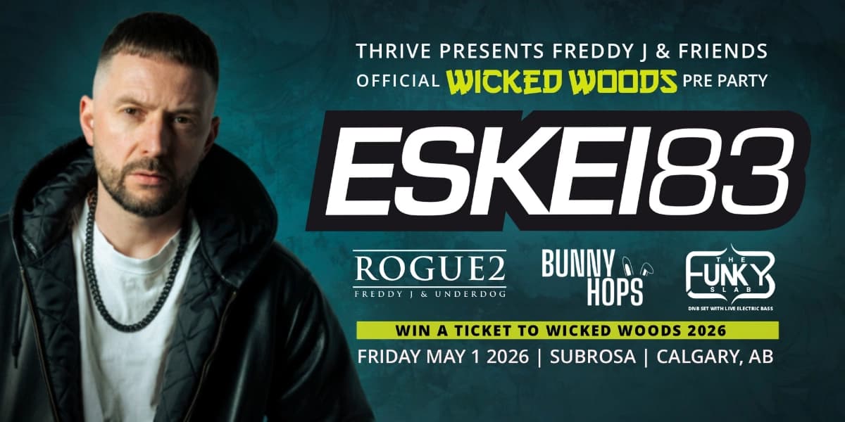 Thrive Presents Freddy J & Friends Feat. Eskei83 - A Wicked Woods Pre Party at SUBROSA