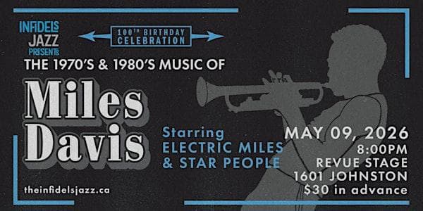 Infidels Jazz Presents: The 70's & 80's Music Of Miles Davis Performed Live at Revue Stage