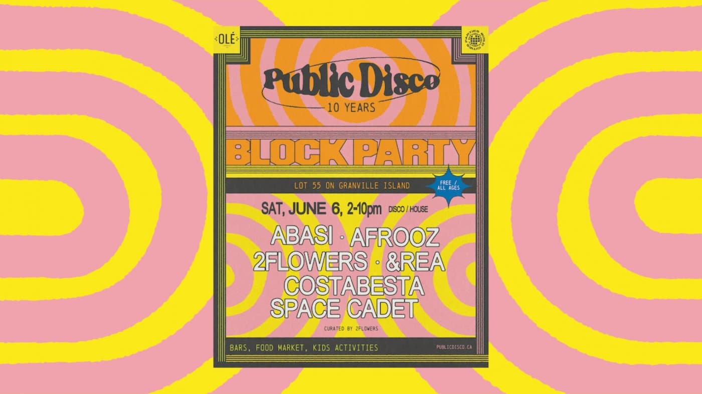 Public Disco Block Party: Granville Island Day 2 at Lot 55