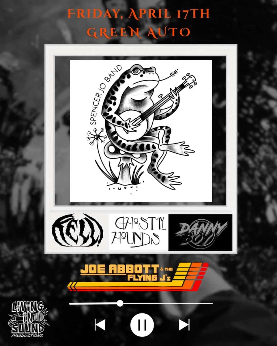 Ghostly Hounds, Spencer Jo Band, Danny Boy, Kell!, Jo Abbot And The Flying J's at Green Auto