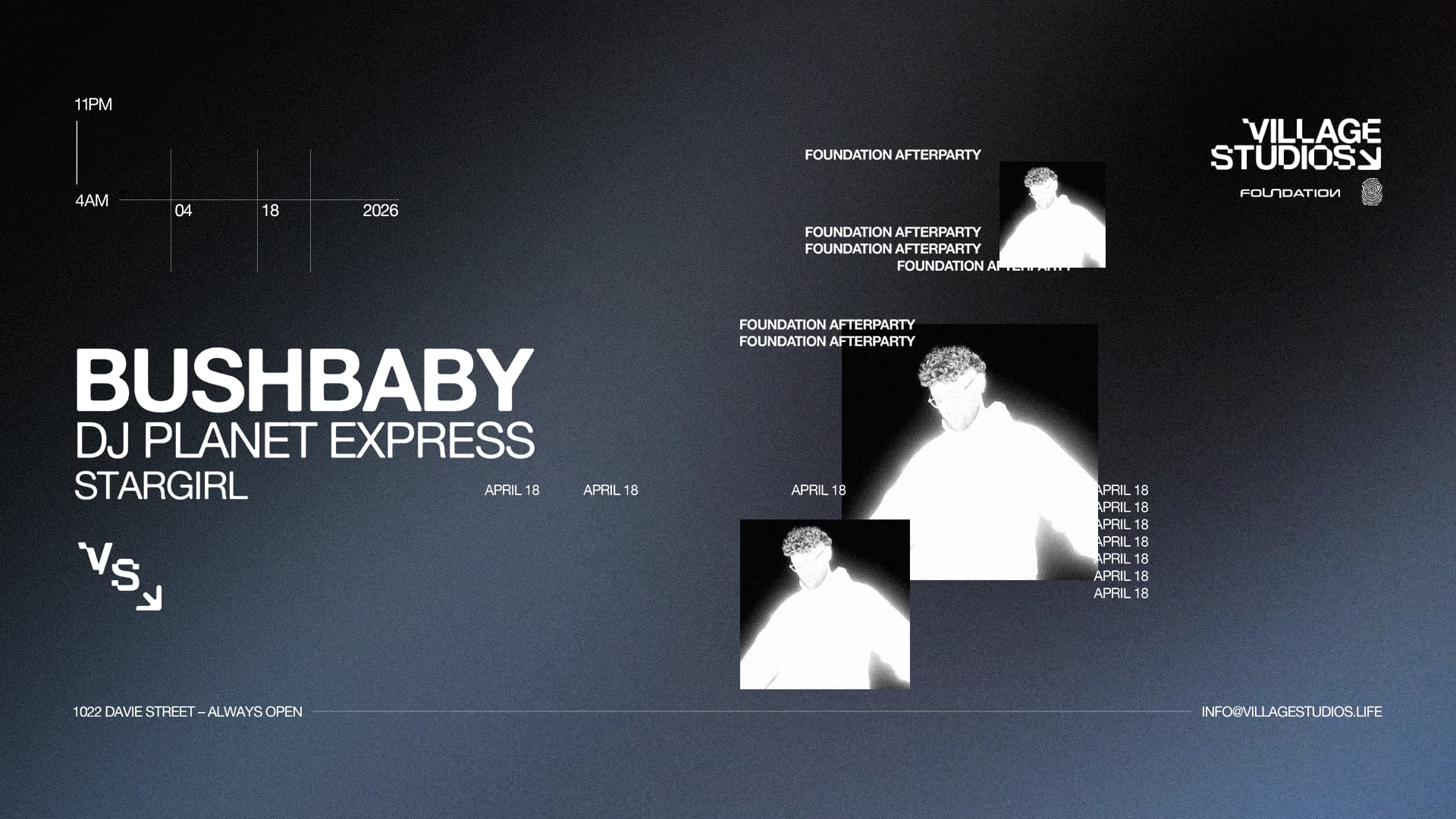 Foundation V13.5 Ap - Bushbaby & Dj Planet Express at VILLAGE STUDIOS