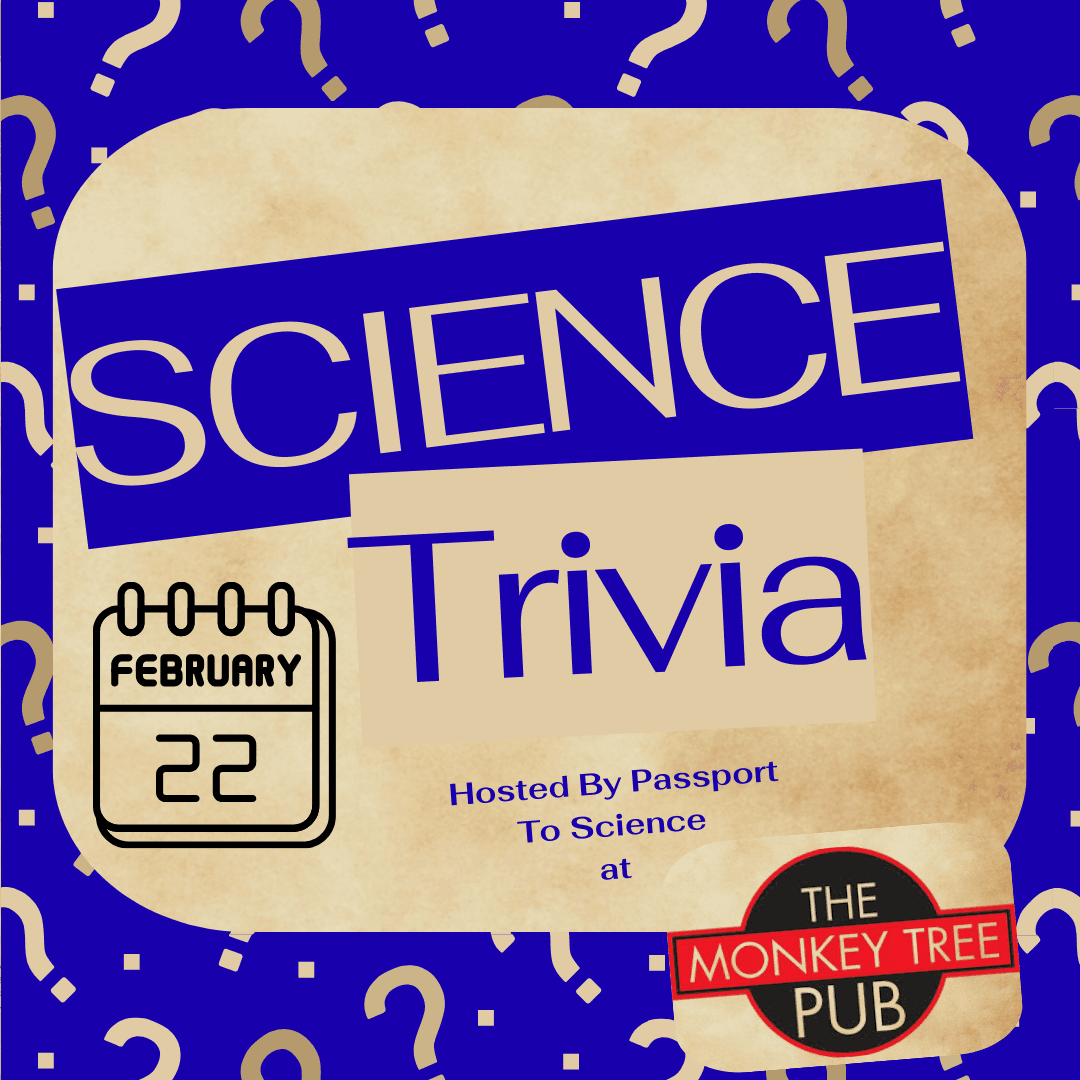 Science Trivia- A Passport to Science After Dark Event at Monkey Tree Pub