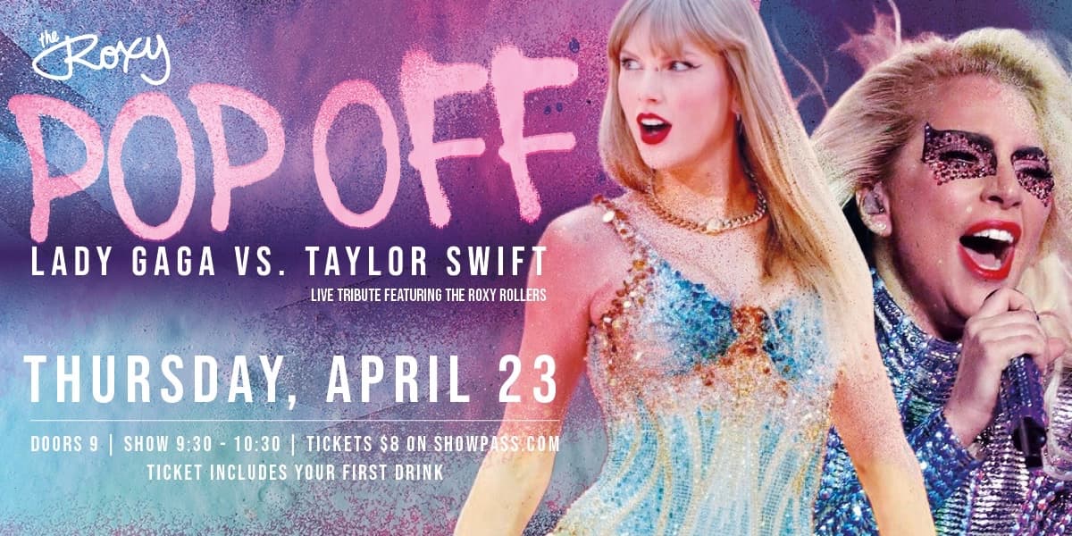 Pop Off- Taylor Swift Vs Lady Gaga at The Roxy Cabaret