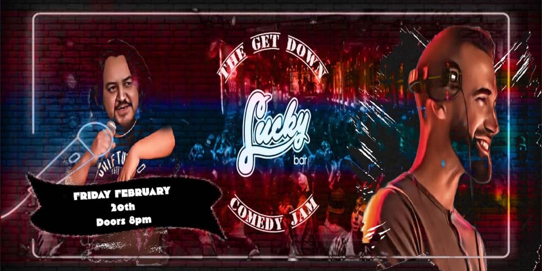 The Get Down Comedy Jam at Lucky Bar