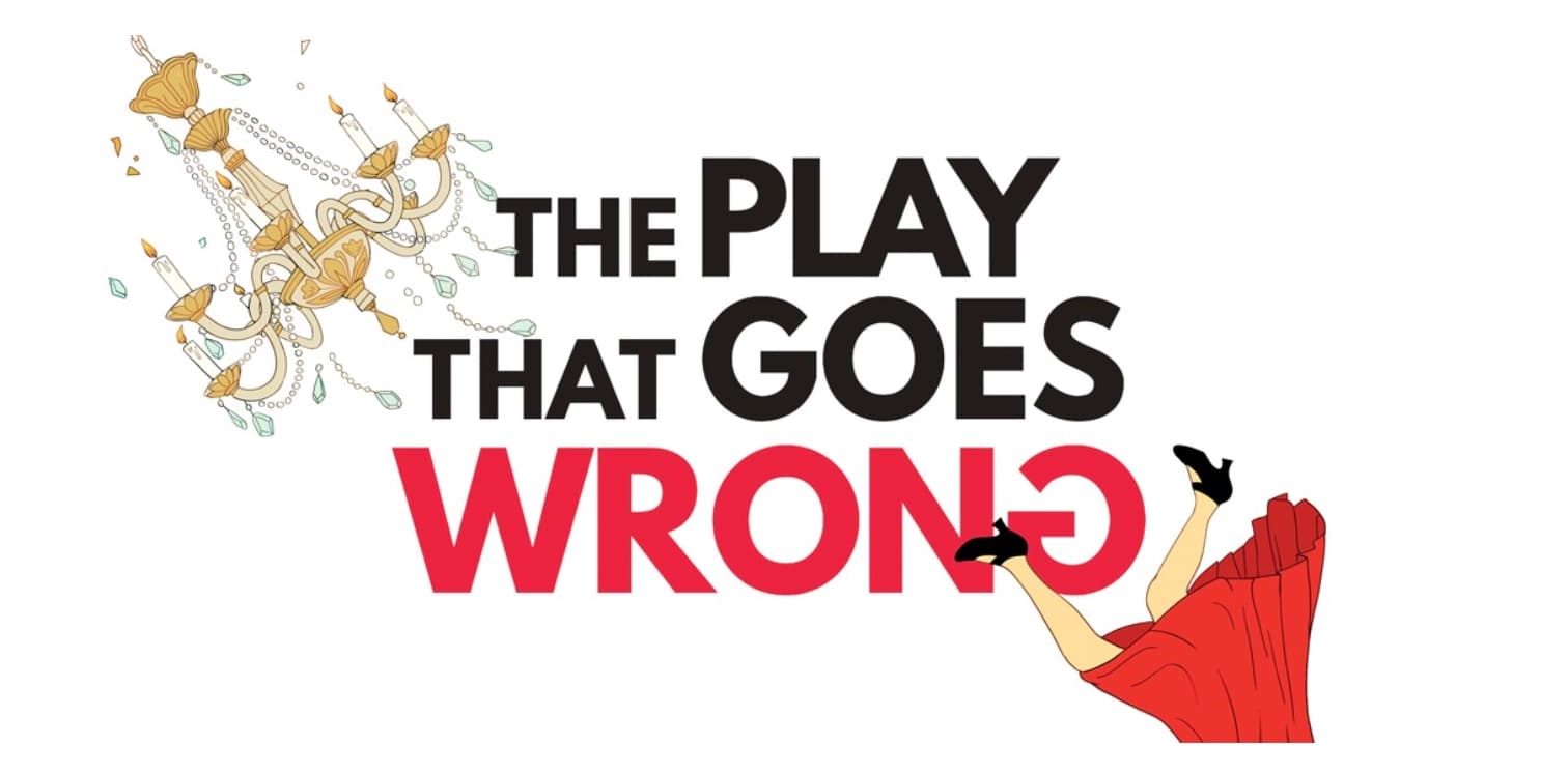 The Play That Goes Wrong — Performing Arts in Vancouver