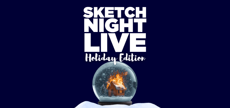 Sketch Night Live: Holiday Edition at Encore (1415 Broad Street)