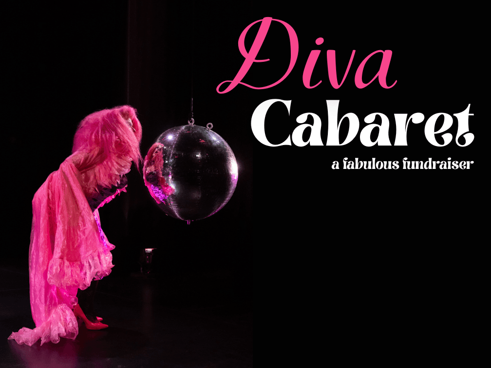 Diva Cabaret - A Fabulous Fundraiser at Alix Goolden Performance Hall
