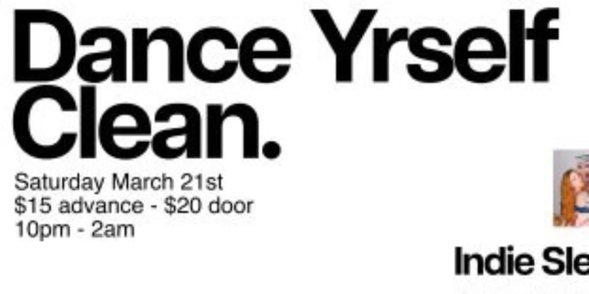 Dance Yrself Clean — Indie & Rock in Victoria