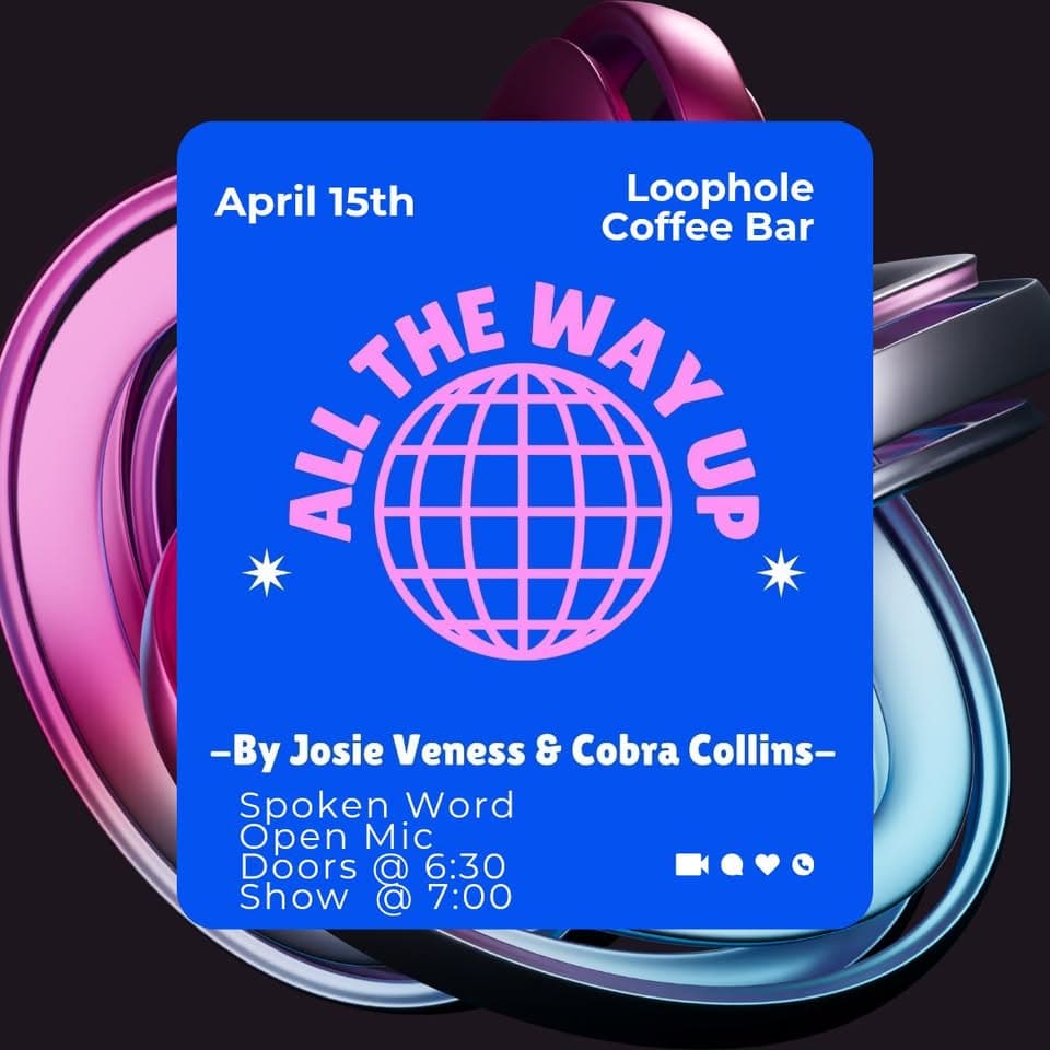 All The Way Up @ Loophole Coffee at Loophole Coffee Bar