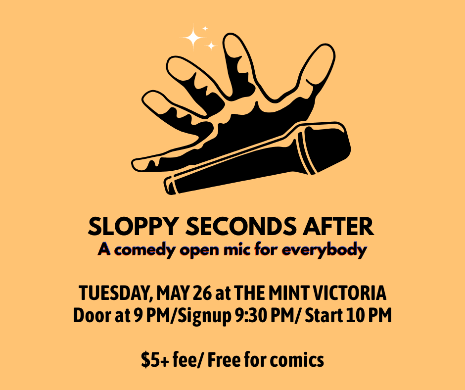 SLOPPY SECONDS AFTER at The Mint Victoria, 1414 Douglas St