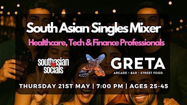 South Asian Singles Mixer | Healthcare, Tech & Finance Professionals at GRETA Bar YVR