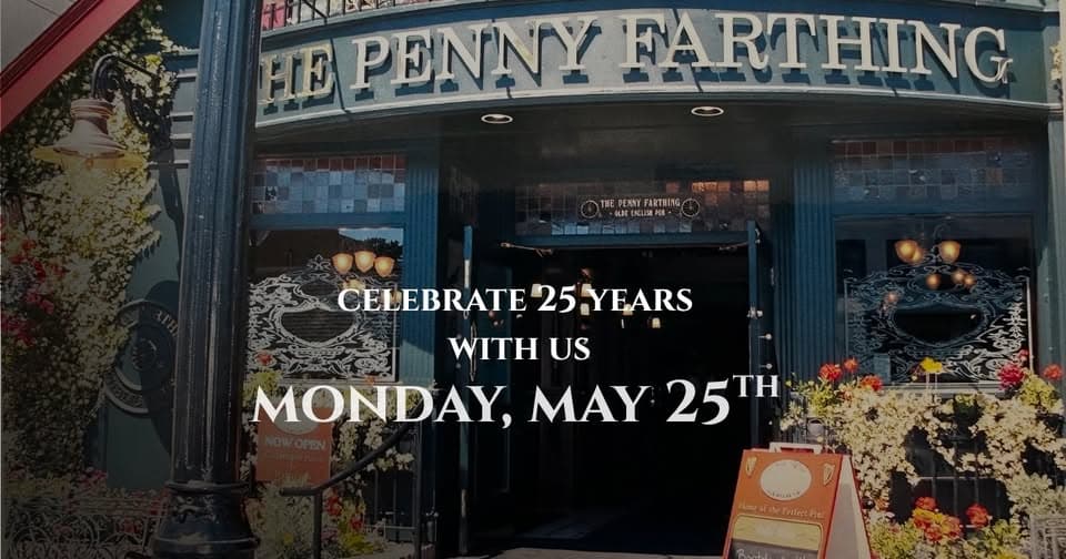 Penny Farthing Pub's 25th Anniversary at Penny Farthing Pub