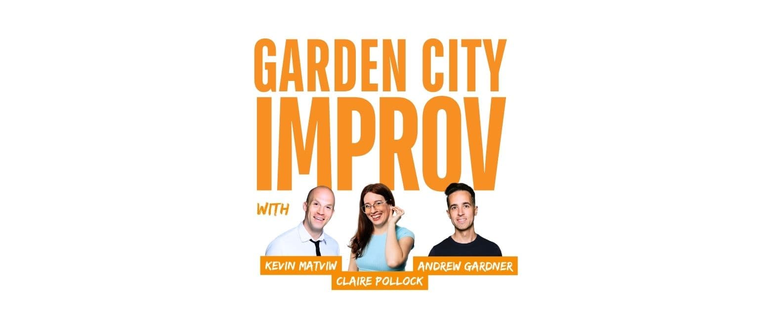 Garden City Improv with Claire Pollock, Kevin Matviw and Andrew Gardner at Theatre SKAM (849 Fort Street)