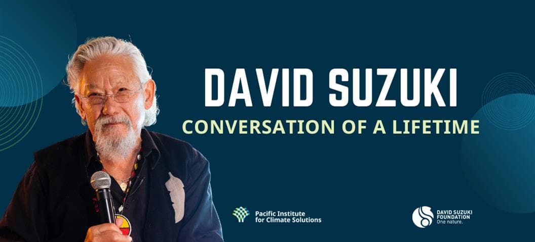 David Suzuki: Conversation of a Lifetime at University of Victoria