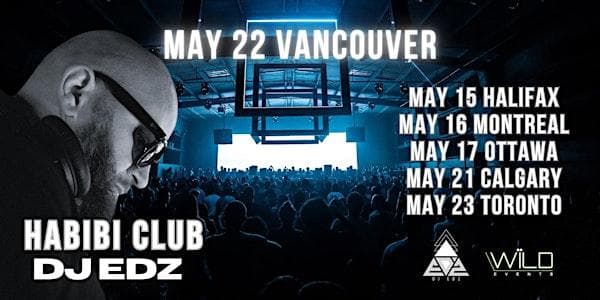 Habibi Vancouver Ft. Dj Edz @Andonis • May 22 at Andonis Vancouver