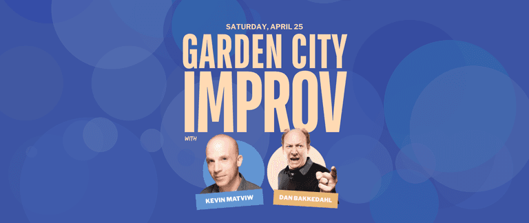 Garden City Improv with Dan Bakkedahl and Kevin Matviw at Theatre SKAM (849 Fort Street)