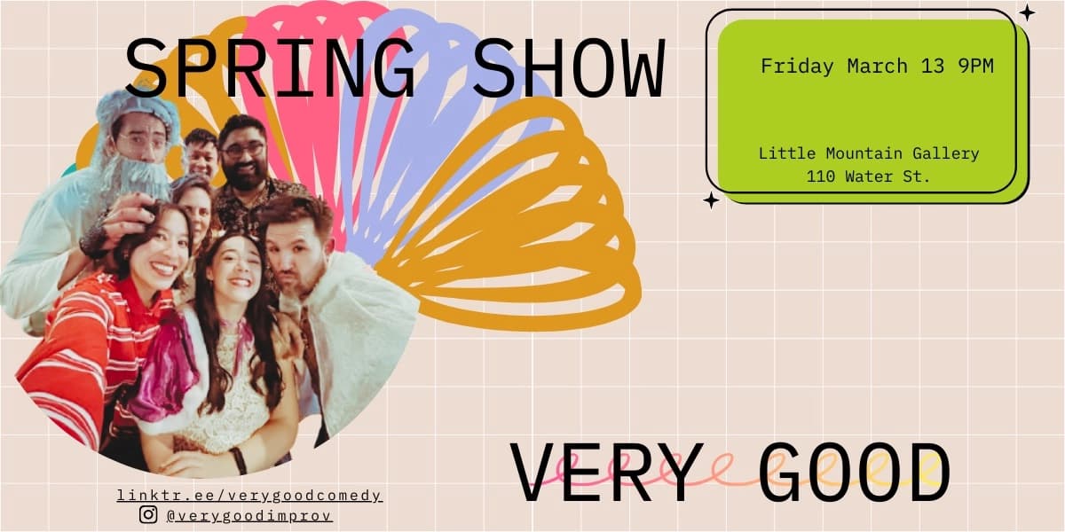 Very Good Spring Show at Little Mountain Gallery