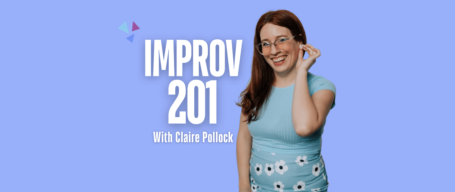 Improv 201: Character and Story at 849 Fort Street