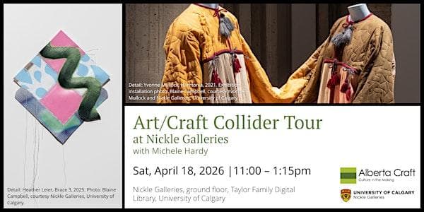 Art / Craft Collider Tour At Nickle Galleries at Nickle Galleries