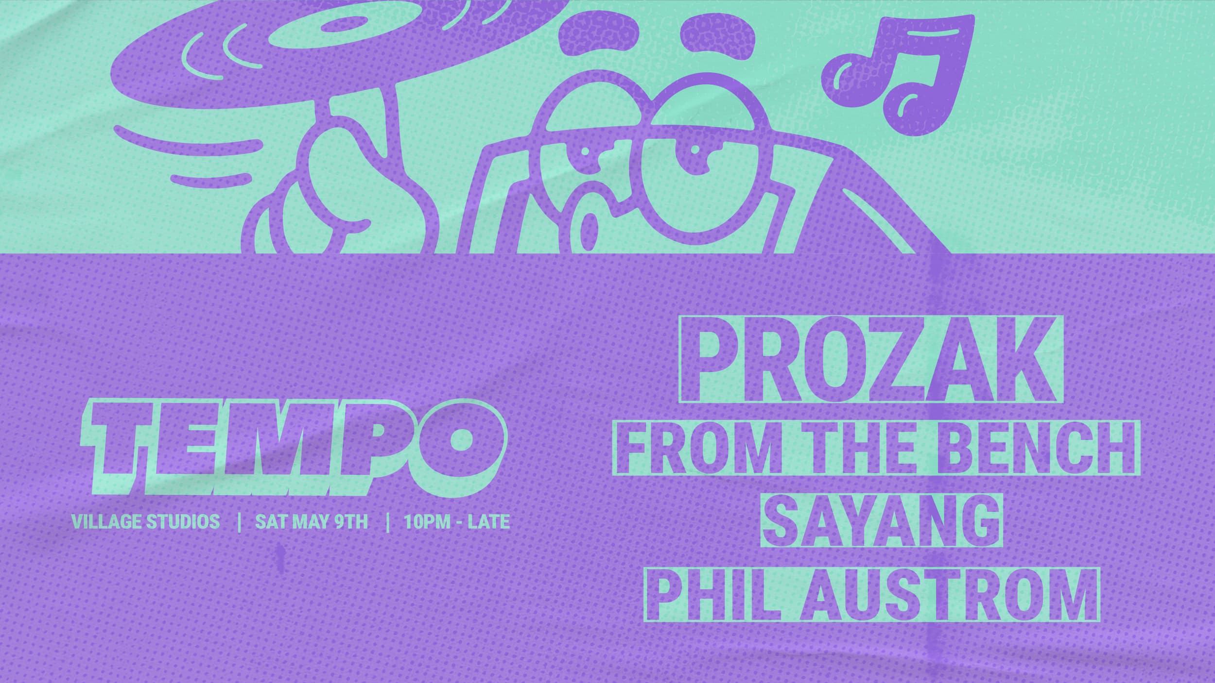 TEMPO PRES. PROZAK at VILLAGE STUDIOS
1024 DAVIE STREET
VANCOUVER