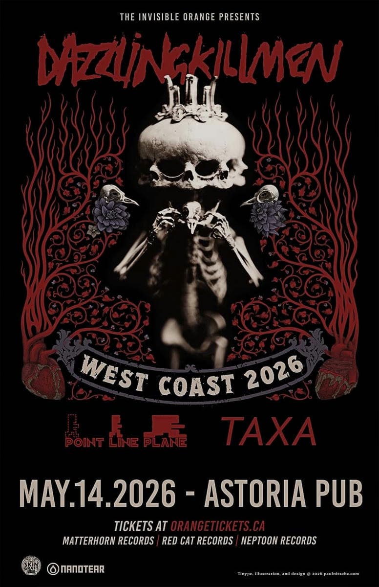 The Invisible Orange Presents: Dazzling Killmen // Point Line Plane // Taxa at The Astoria
769 E Hastings St